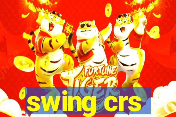 swing crs